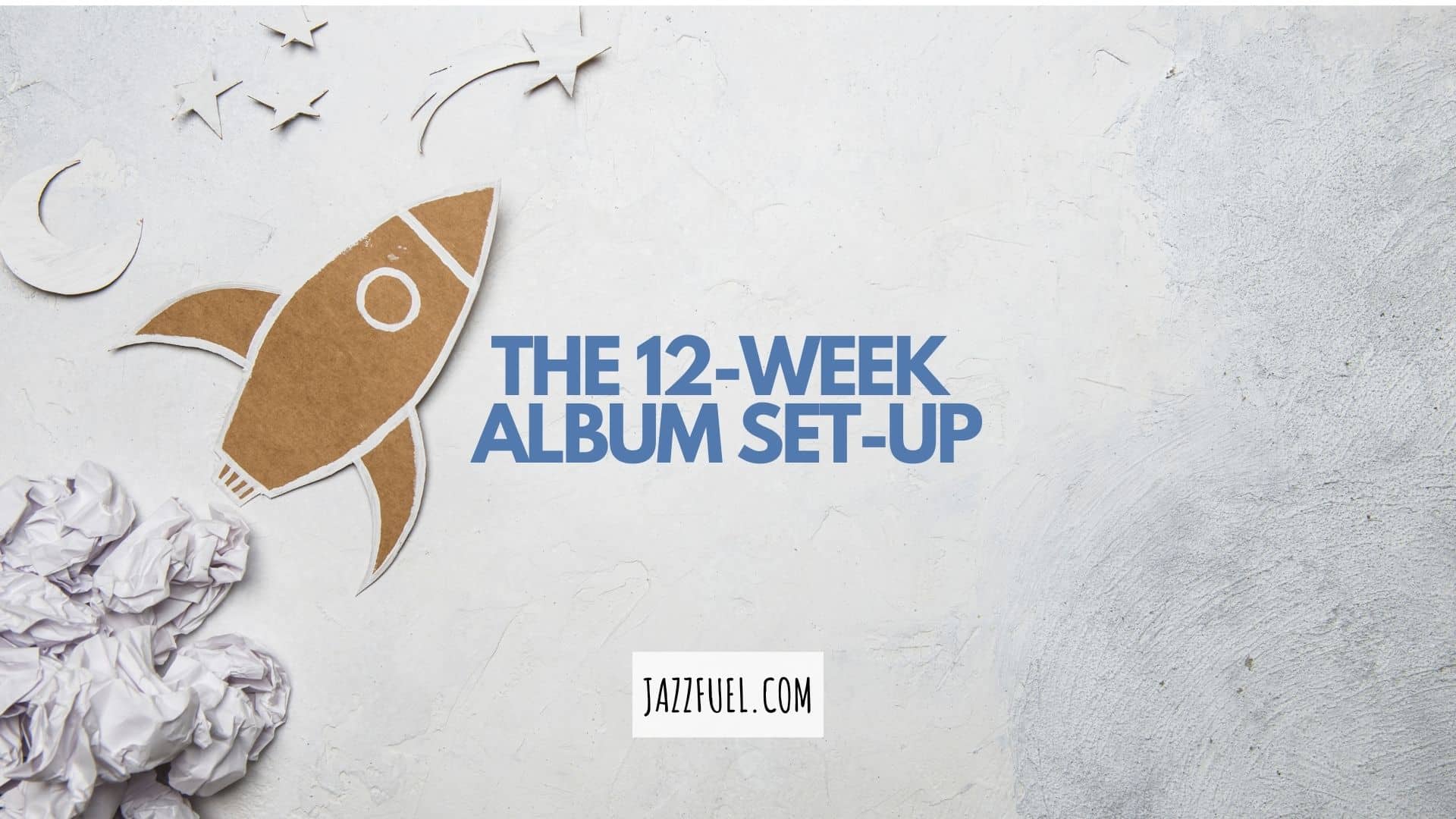 The 12 Week Album Set Up