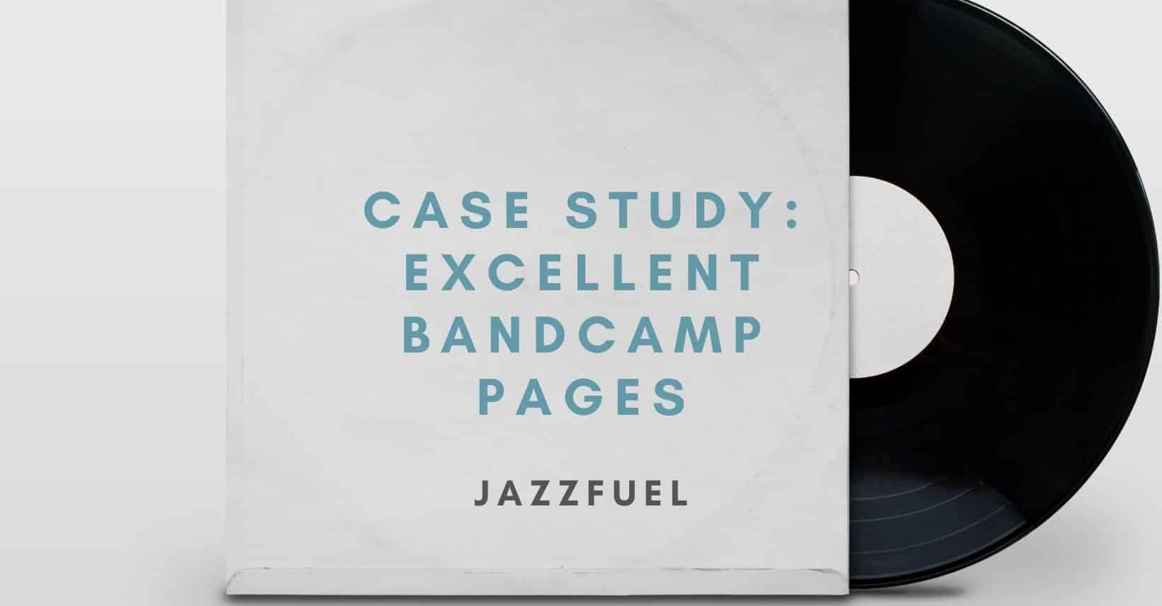 3 Excellent Bandcamp Pages (Case Study)