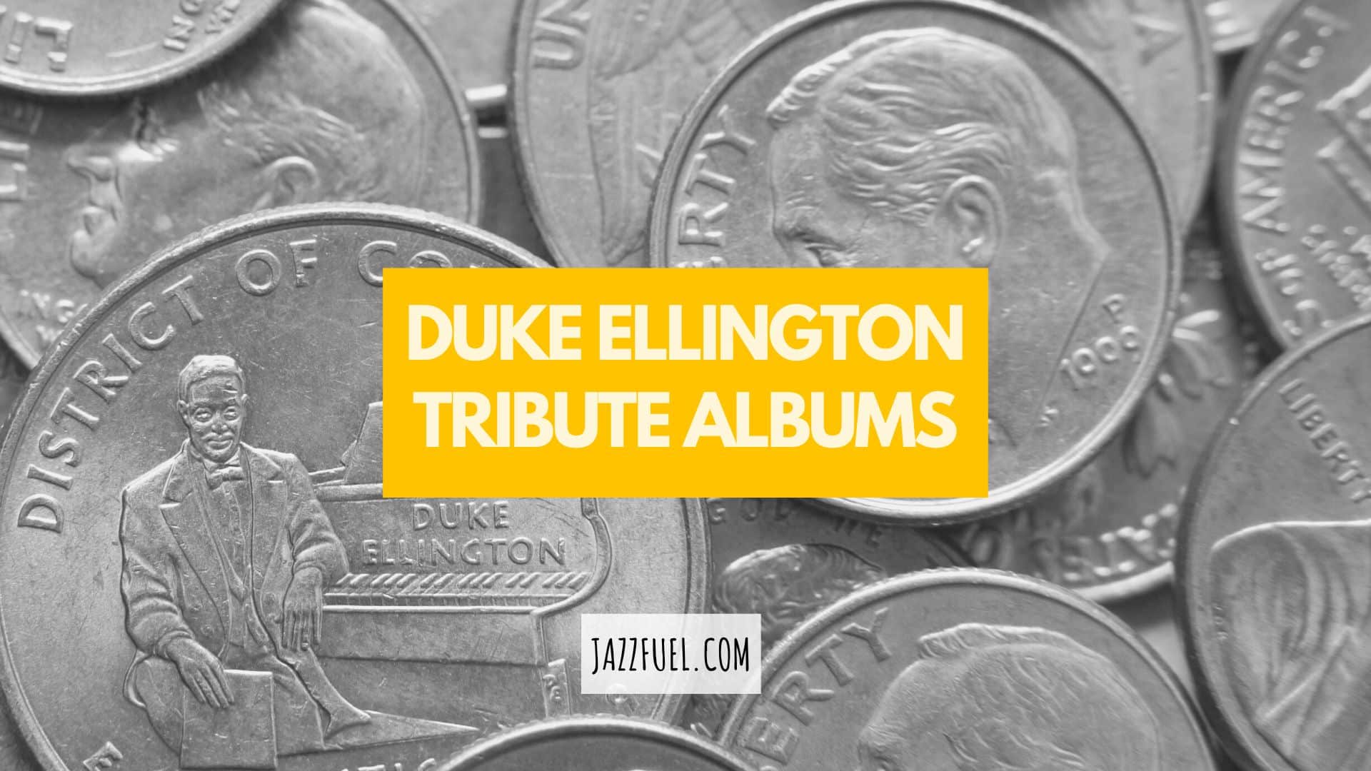 Duke Ellington Tribute Albums | Jazz Classics