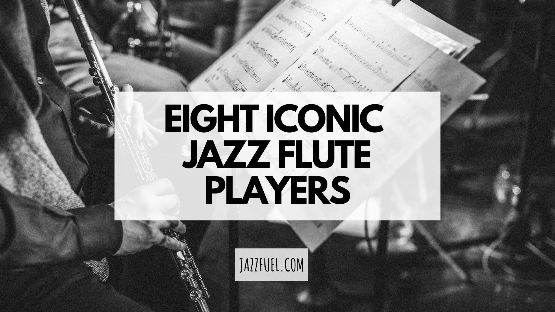 Jazz Flute | The Most Famous Musicians & Albums