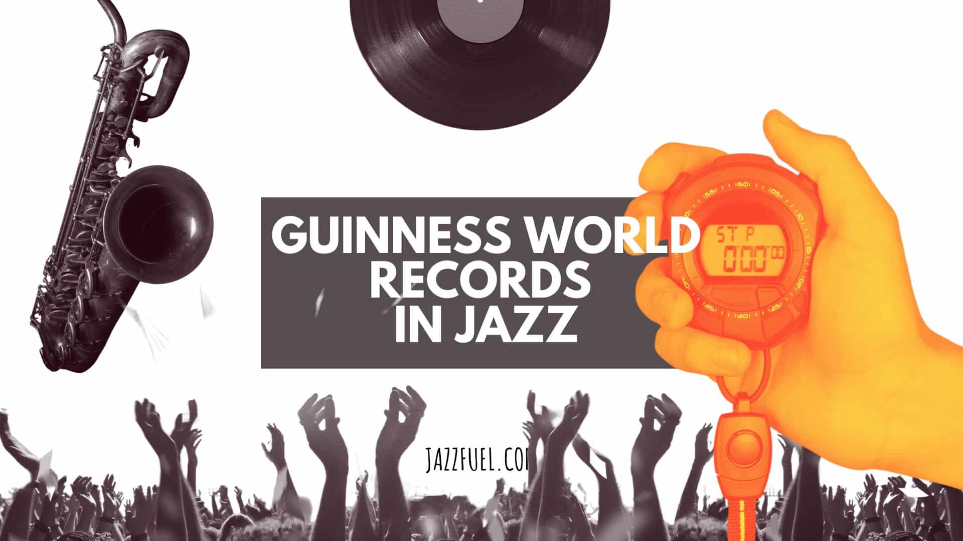 Record-Breaking Jazz: 10 Eye-Catching Guinness World Records