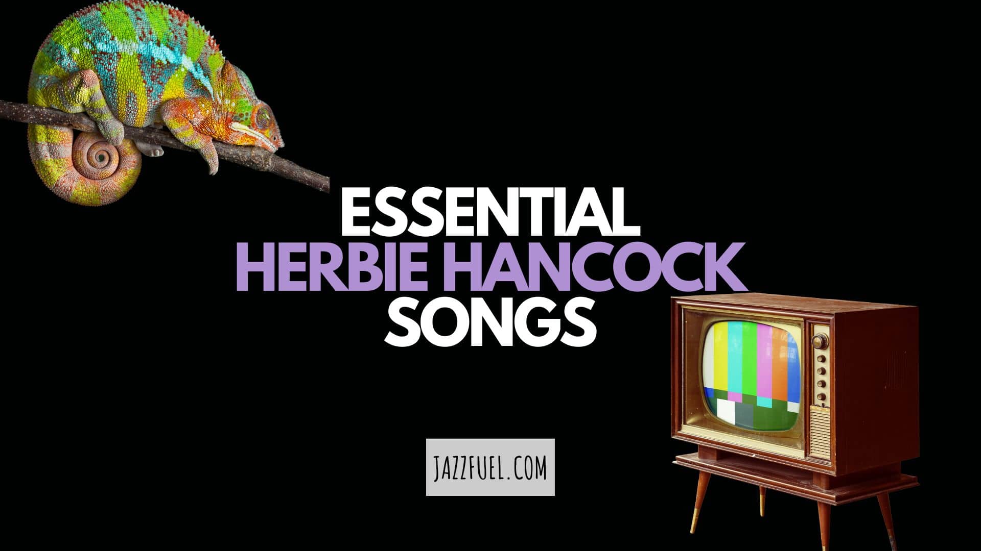 From Miles to MTV – Iconic Herbie Hancock Songs