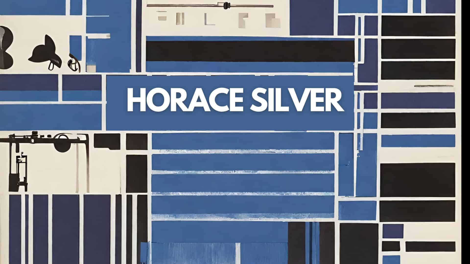 Horace Silver – The Life of a Hard Bop Hero
