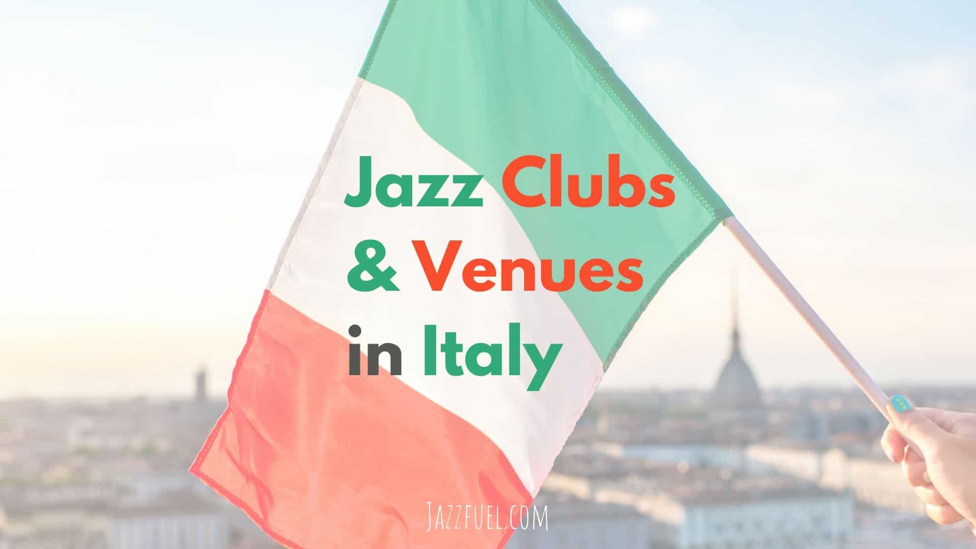 Italian Jazz Clubs & Venues | A Guide for 2023