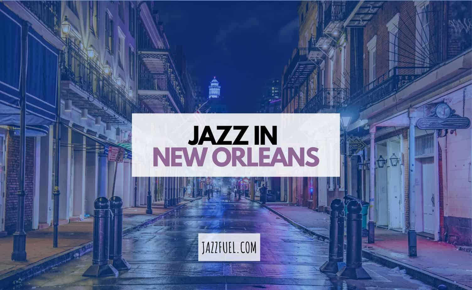 Jazz in New Orleans – Clubs & Venues