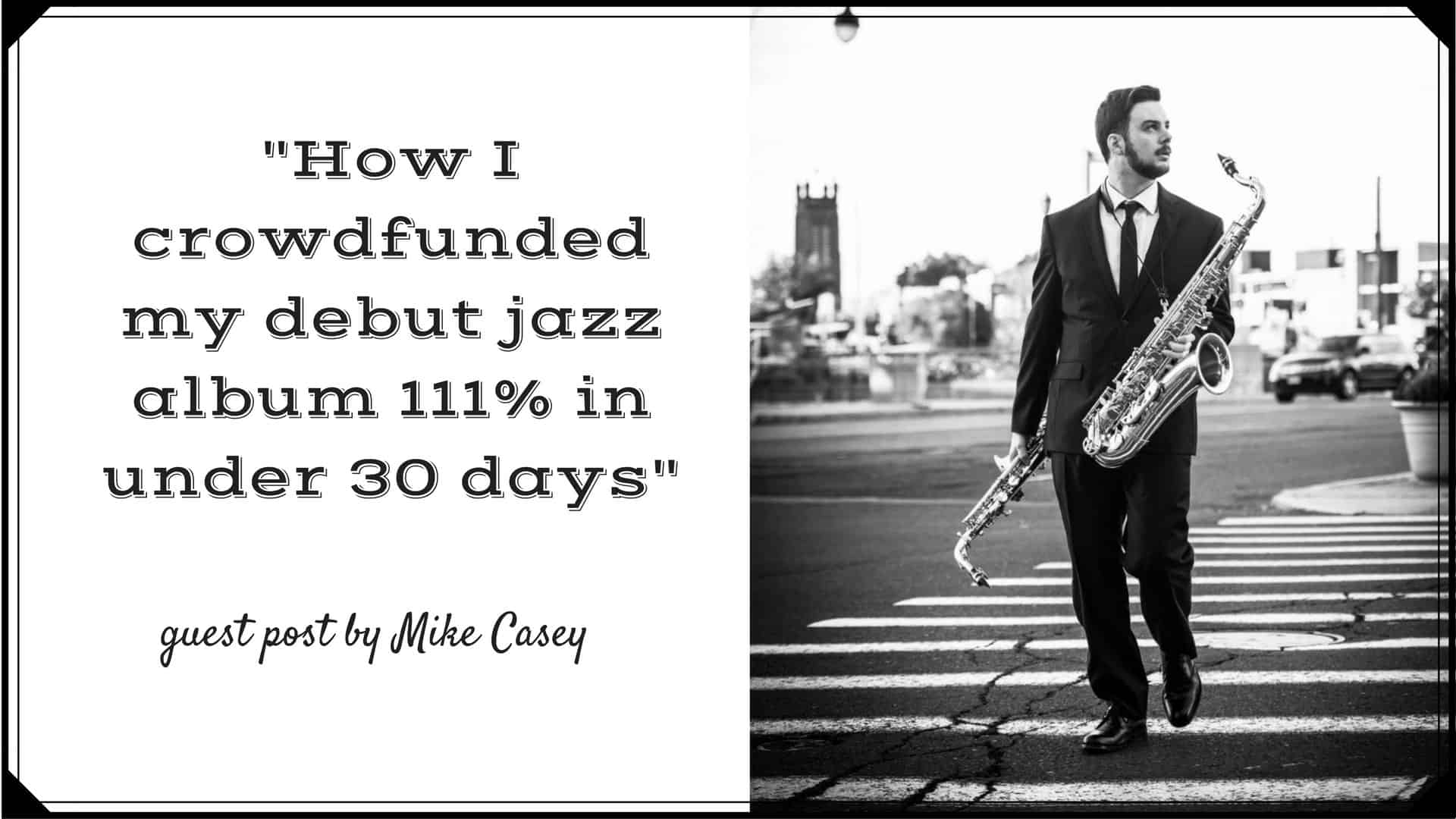 How I crowdfunded my debut jazz album 111% in under 30 days