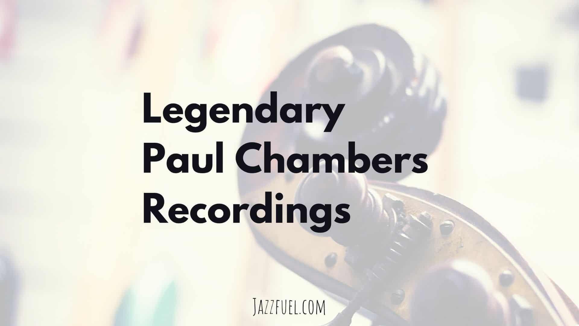 Best Paul Chambers Bass Albums