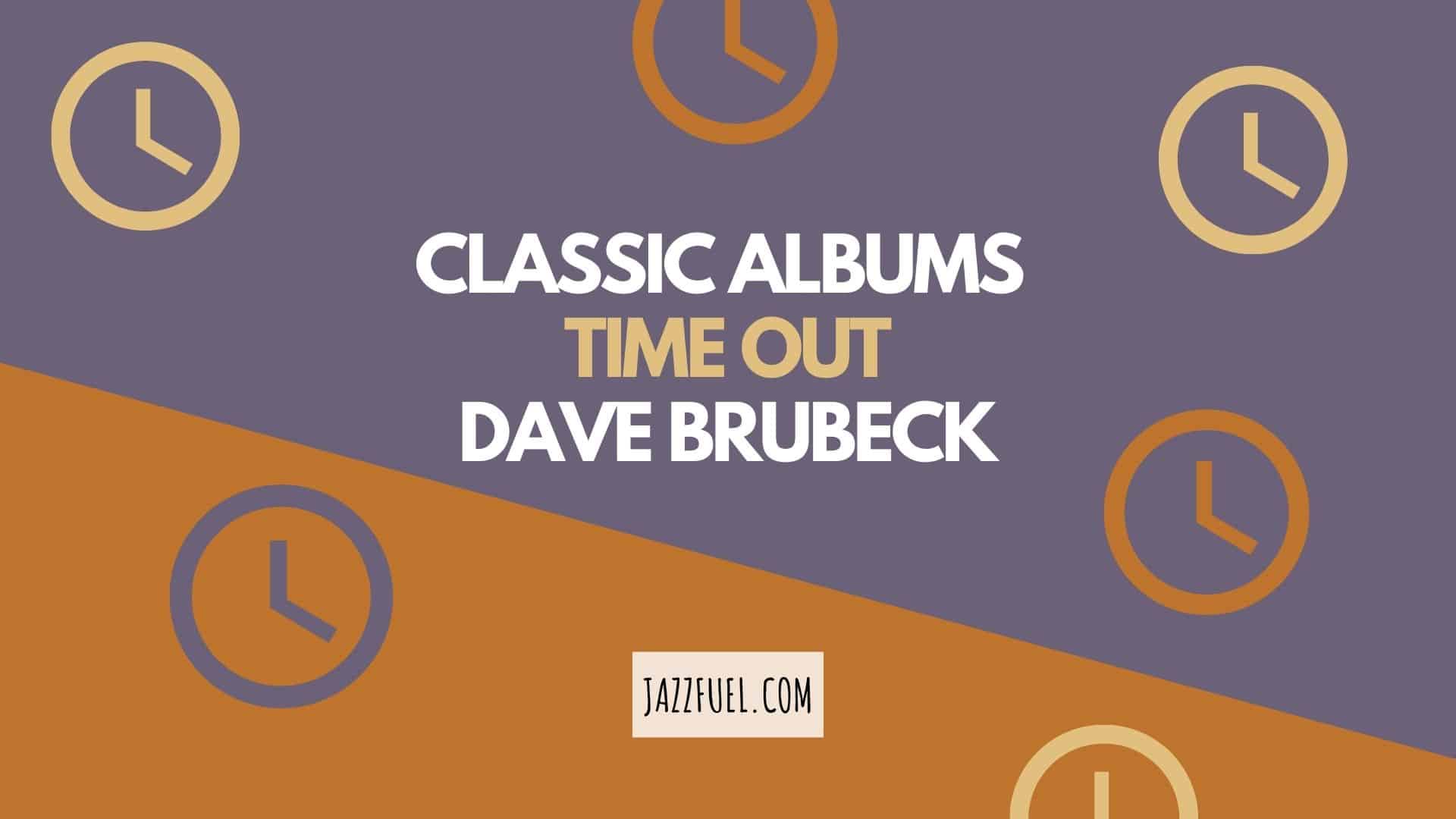 Time Out | The Dave Brubeck Quartet (1959)