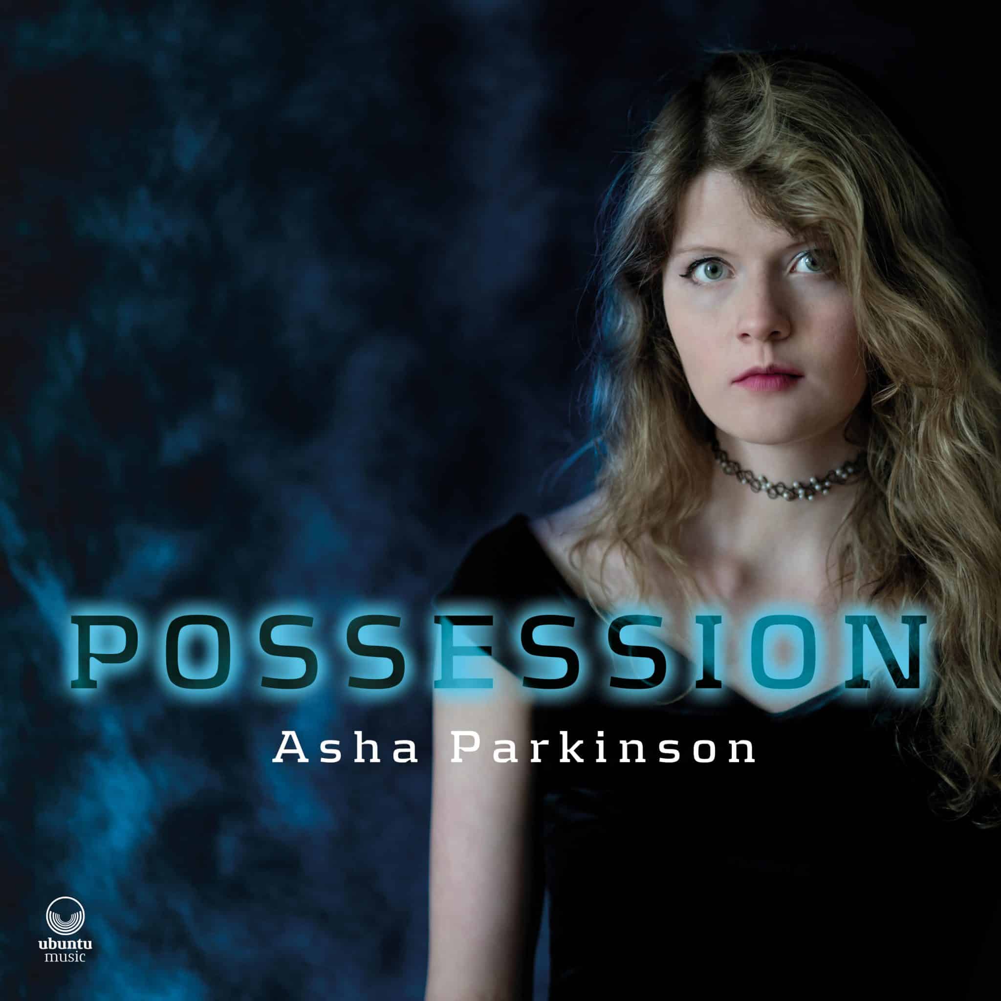 Asha Parkinson | Possession | September 20, 2024