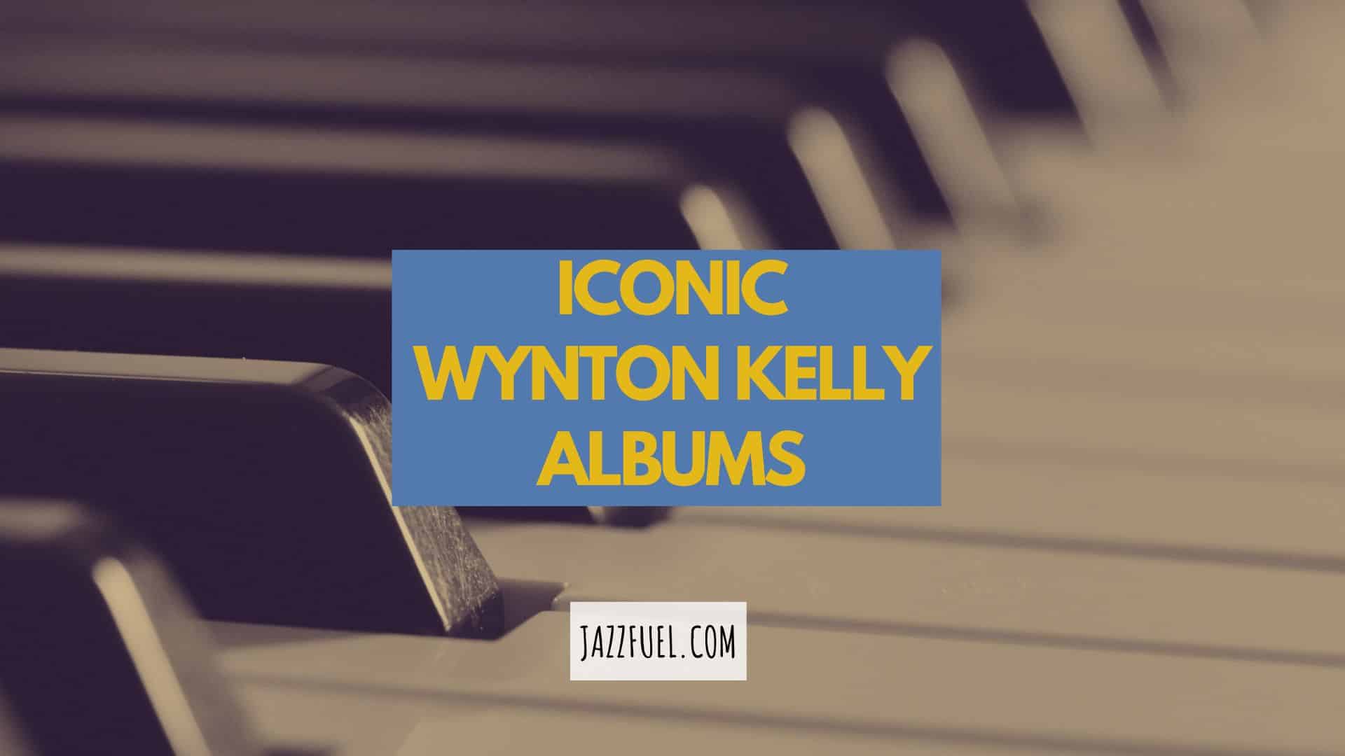 Wynton Kelly albums