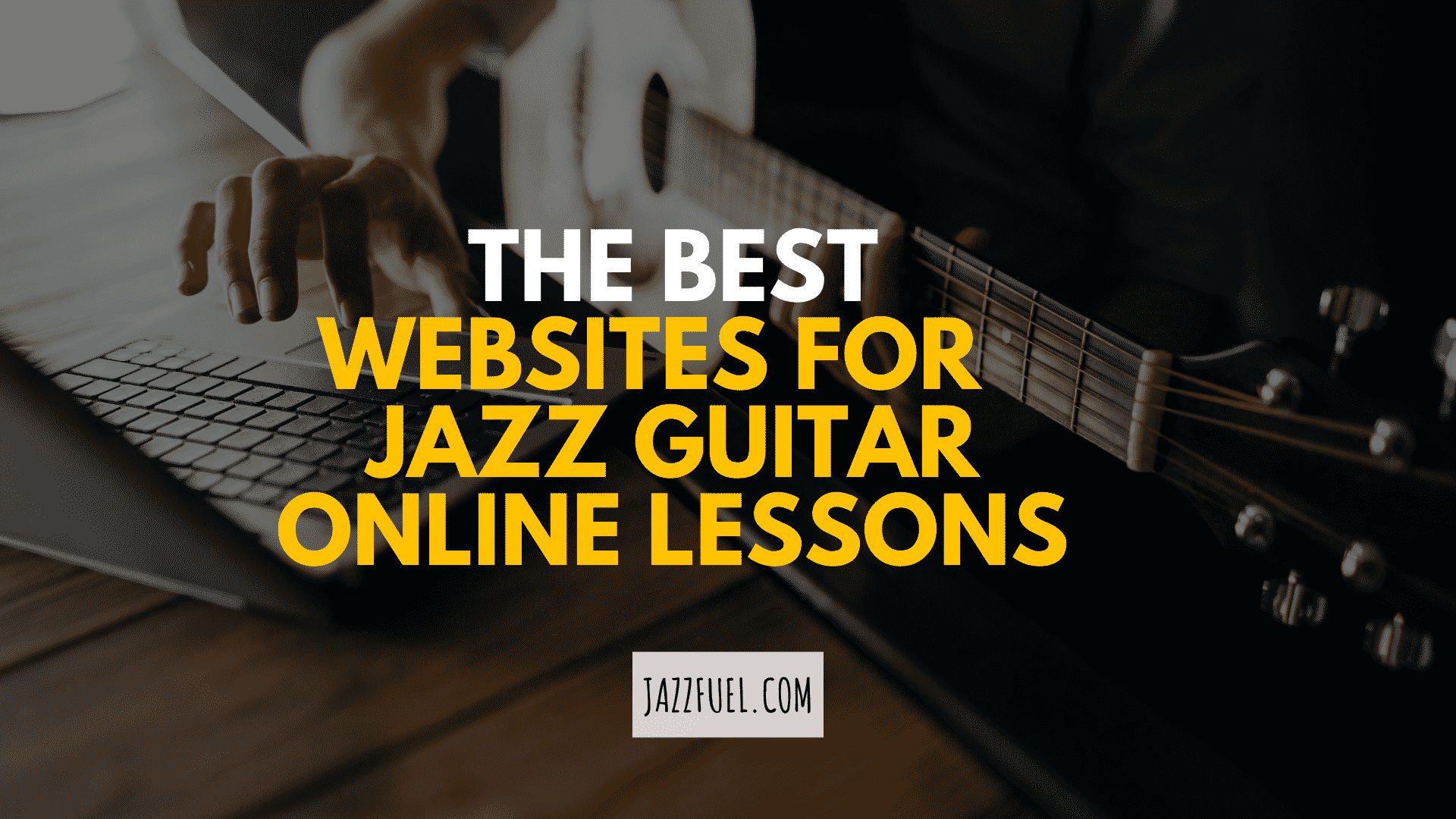 Best Websites for Online Jazz Guitar Lessons