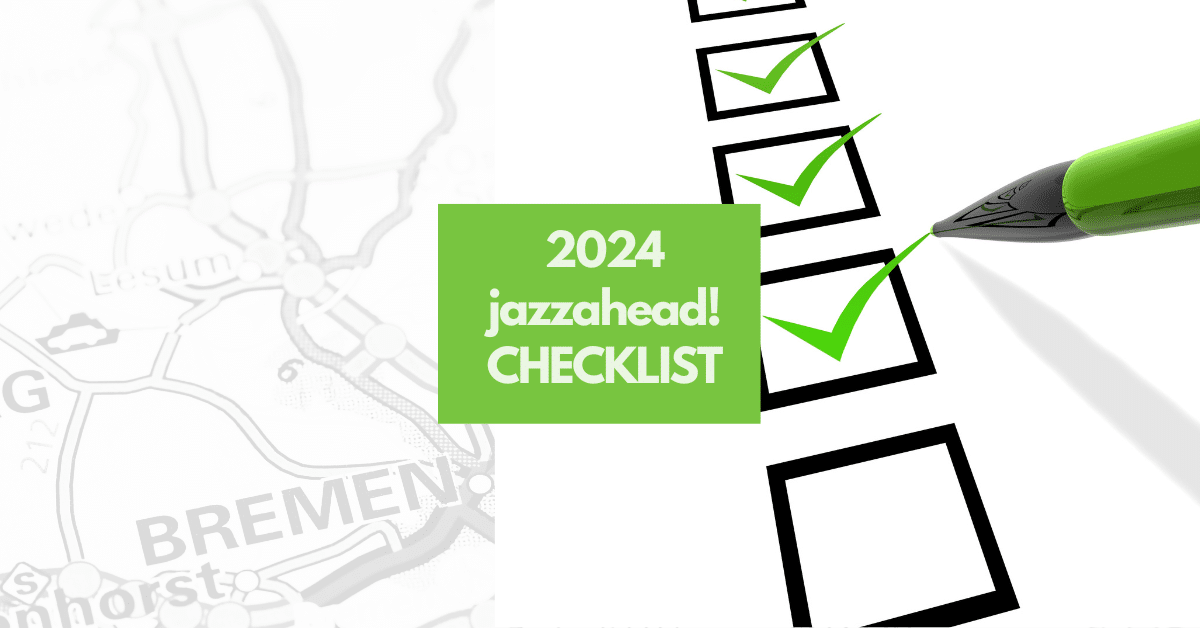 Your Jazzahead checklist (2024)