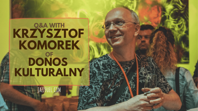 Interview with Krzysztof Komorek of Donos Kulturalny