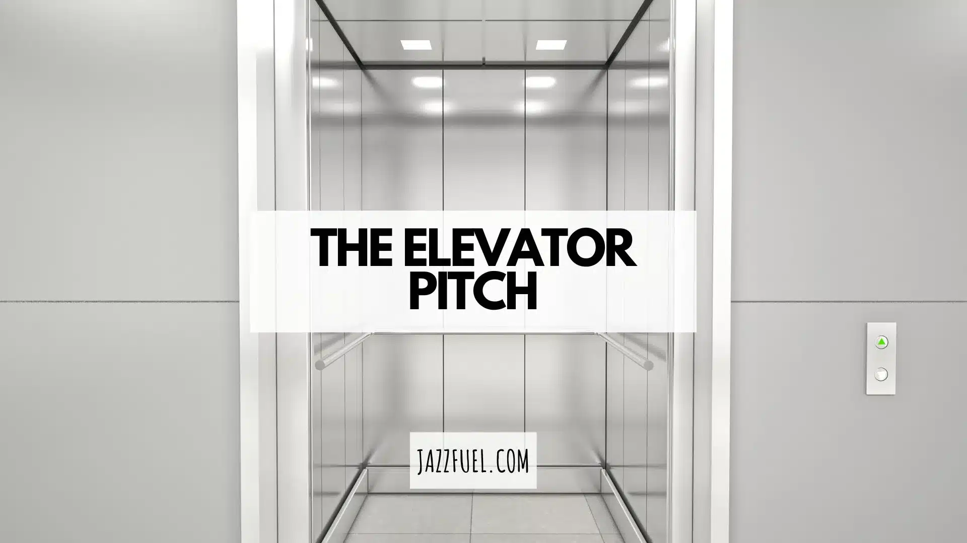 The Elevator Pitch