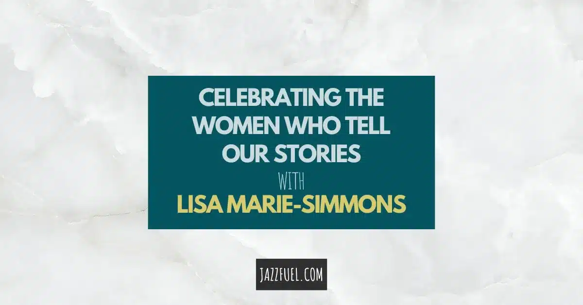 Celebrating Women Who Tell Our Stories